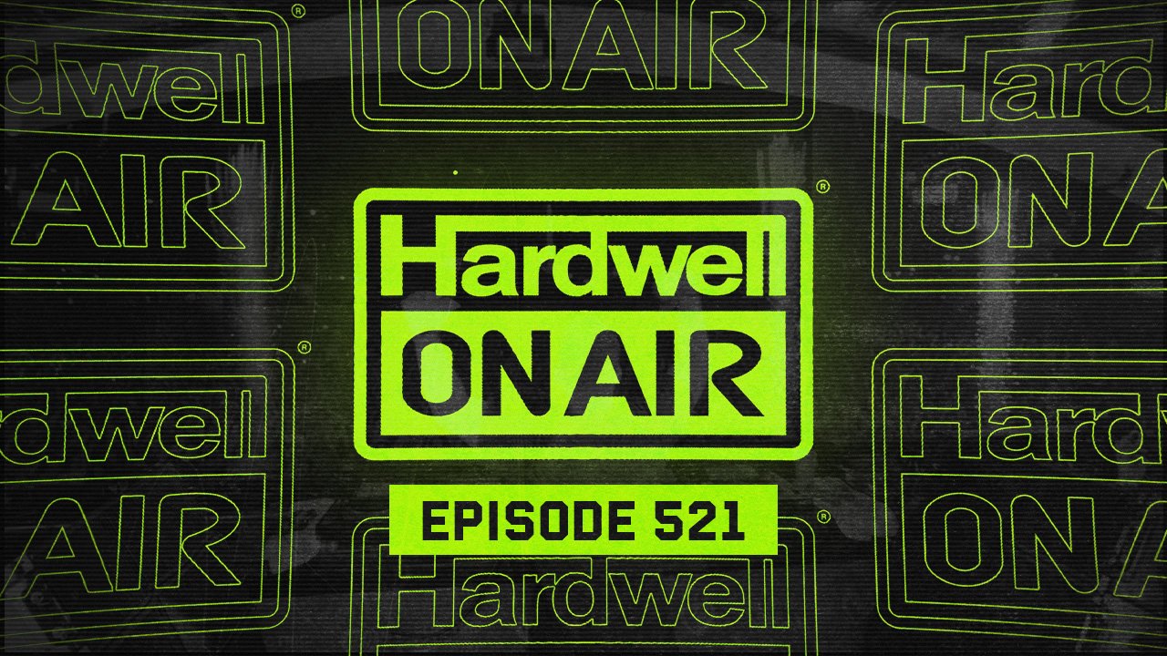 Hardwell on Air 521