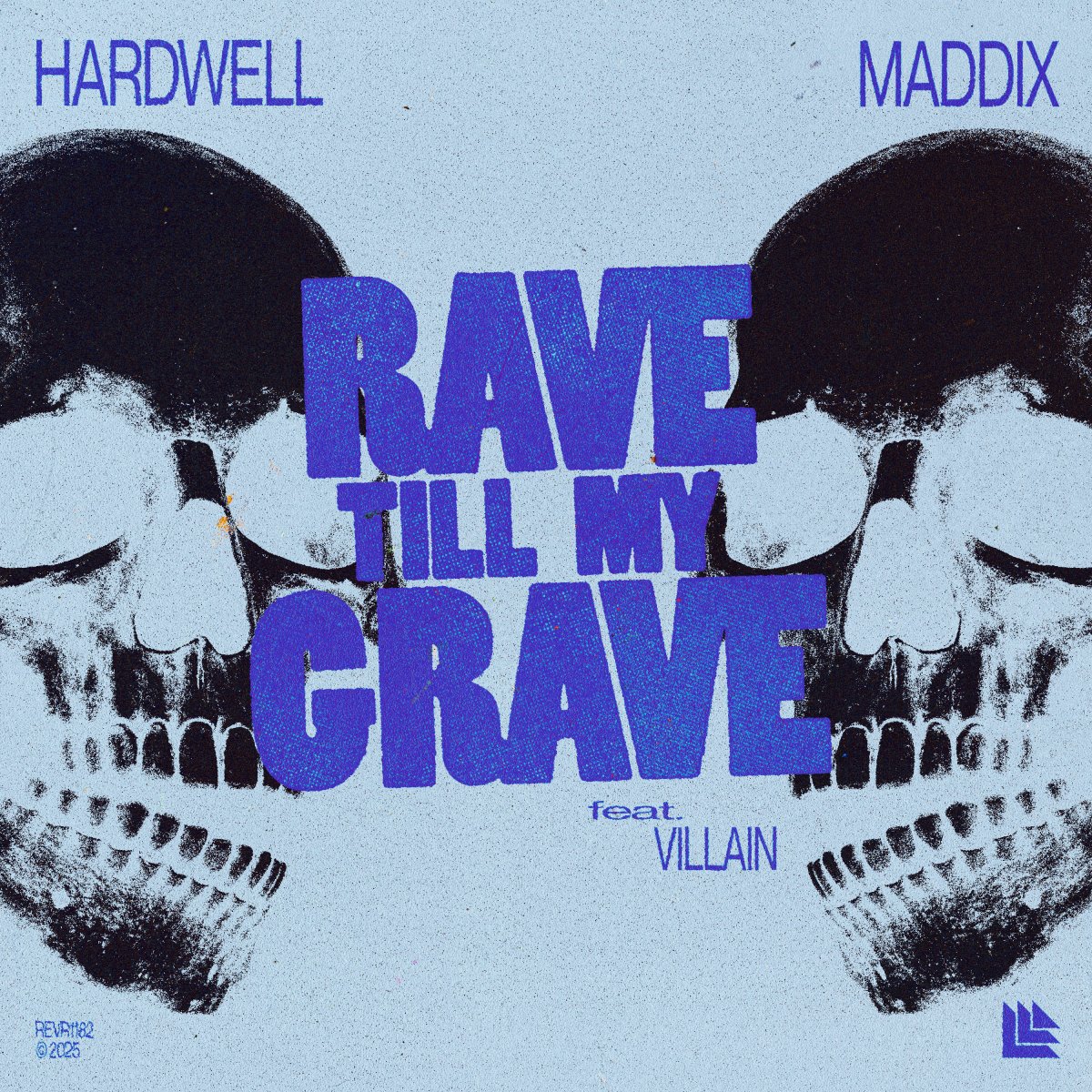 Rave Till My Grave – Hardwell & Maddix Feat. Villain