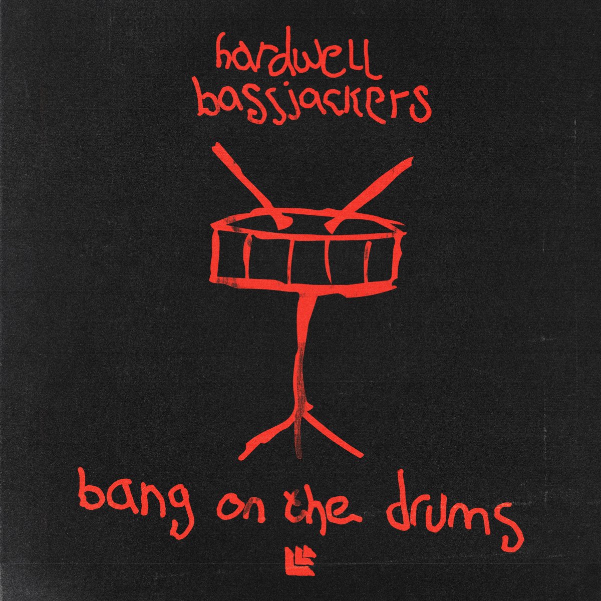 Bang On the Drums – Hardwell & Bassjackers