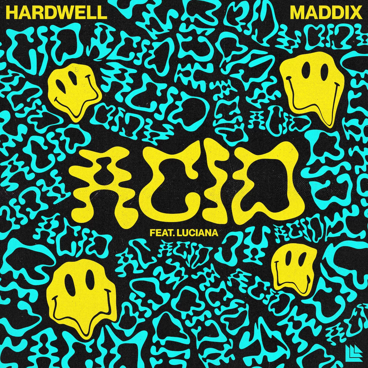 ACID – Hardwell & Maddix feat. Luciana