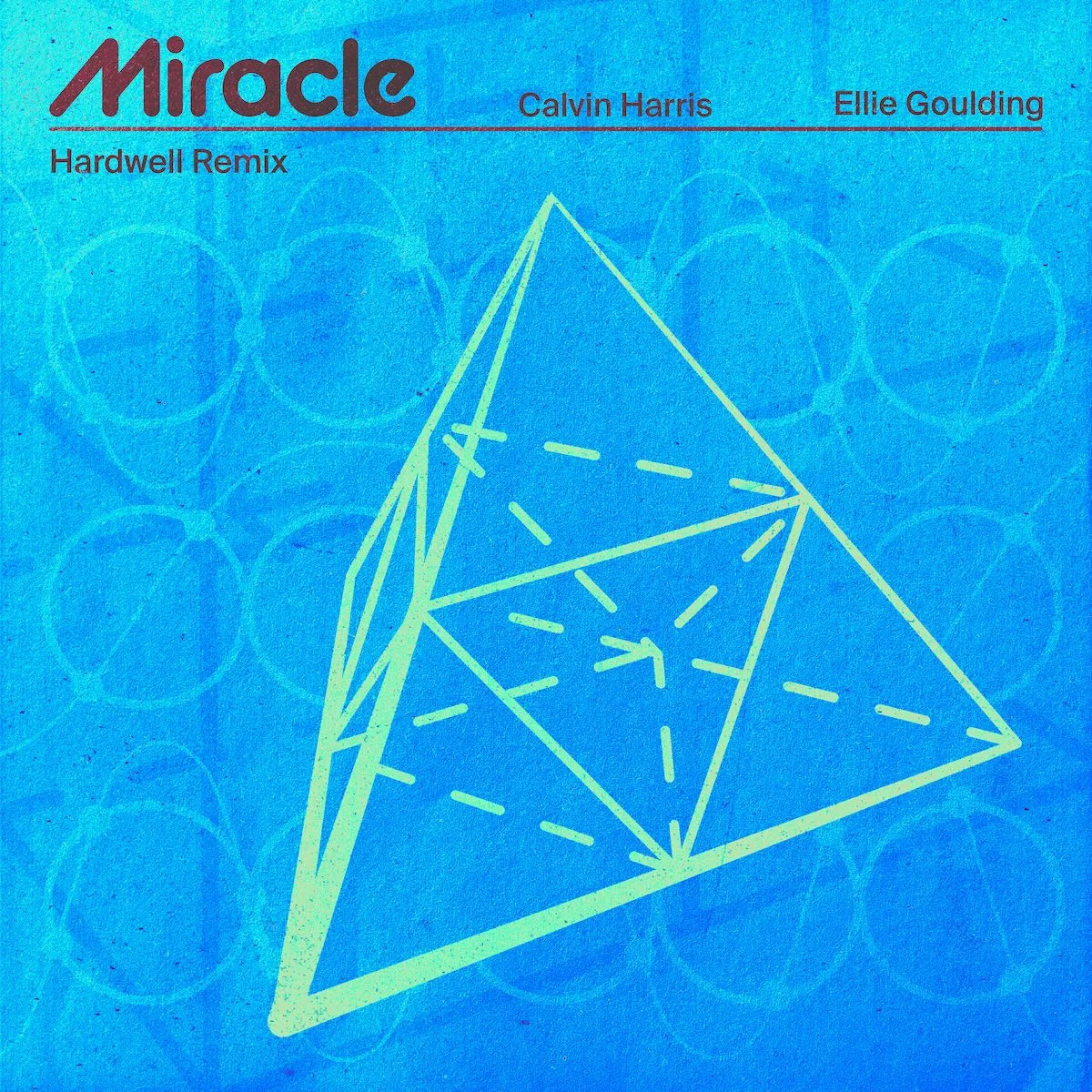 Miracle – (with Ellie Goulding) [Hardwell Remix] – Calvin Harris & Ellie Goulding & Hardwell