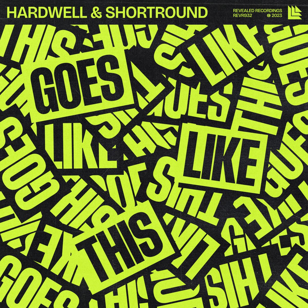 Goes Like This – Hardwell & Shortround