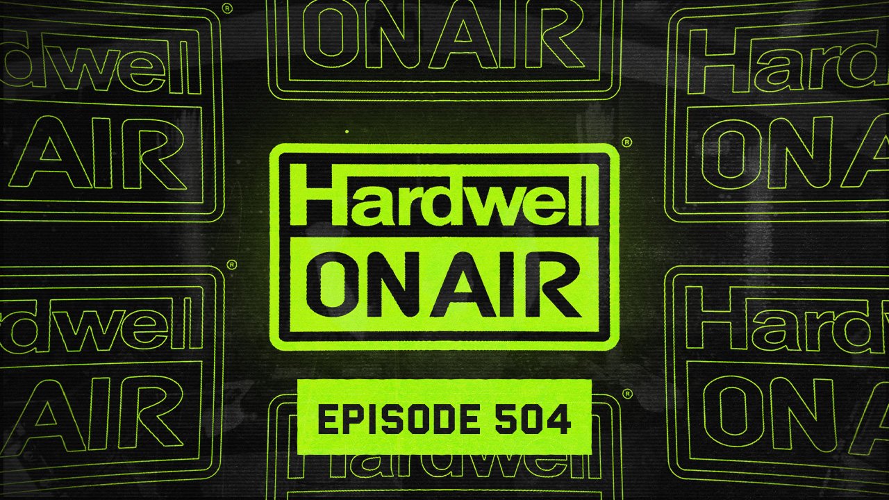 Hardwell on Air 504