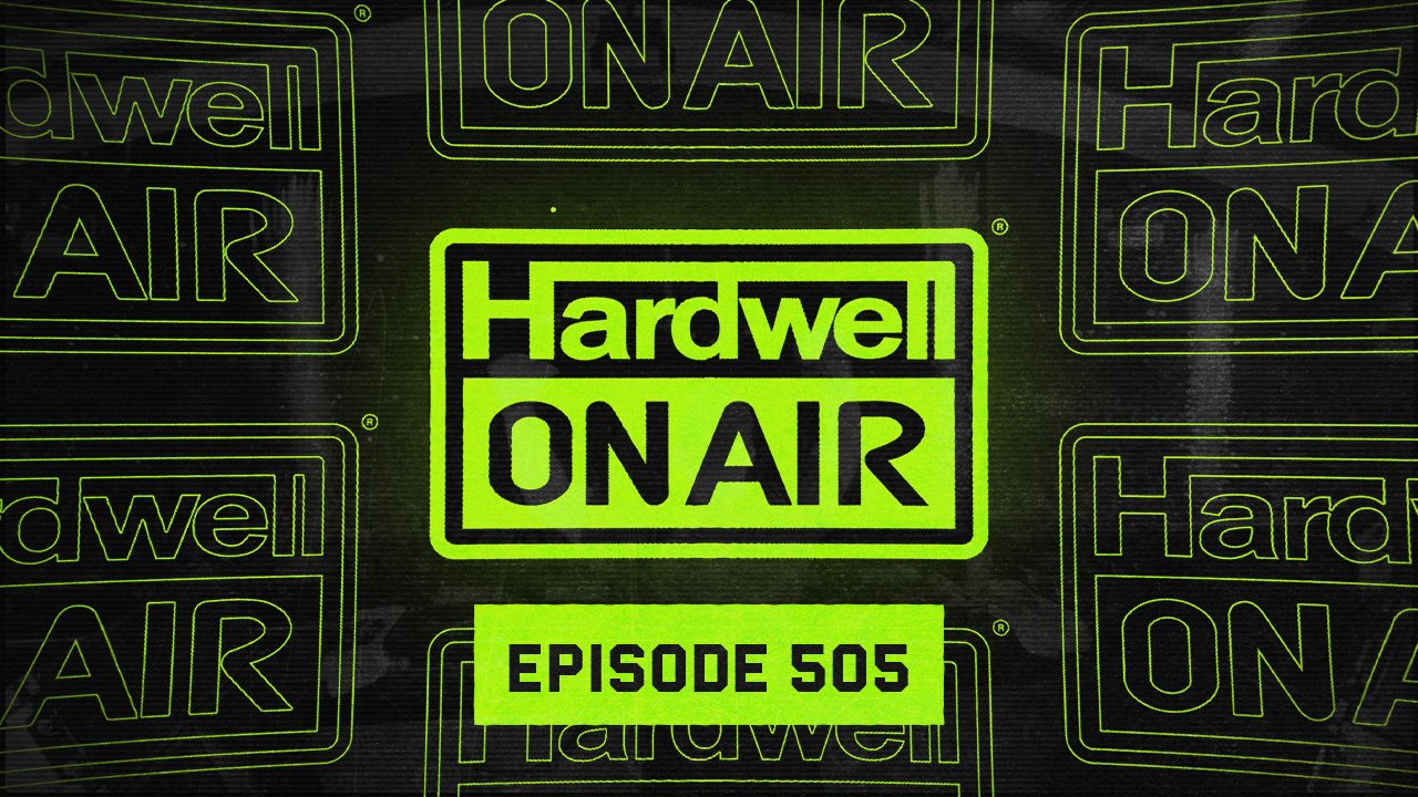 Hardwell on Air 505