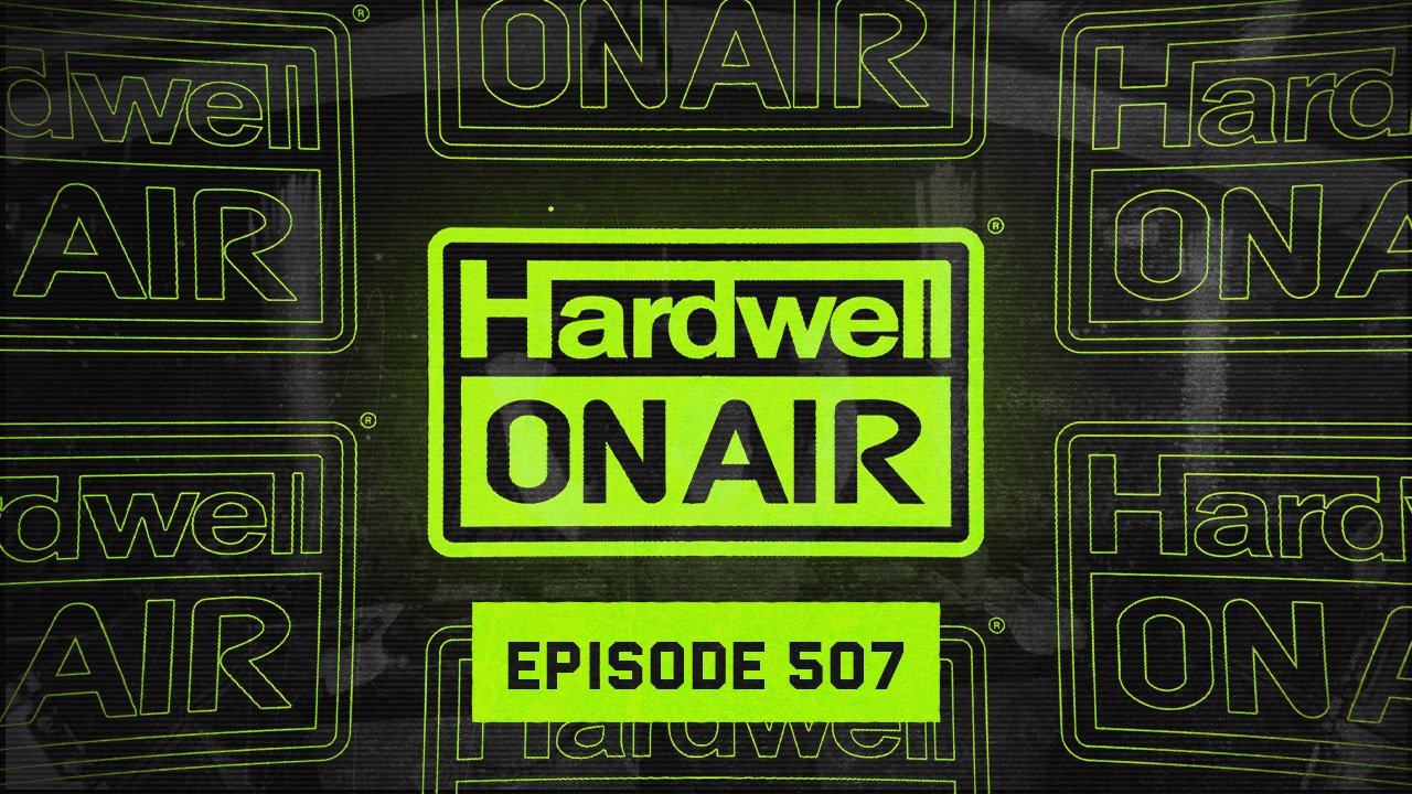 Hardwell on Air 507